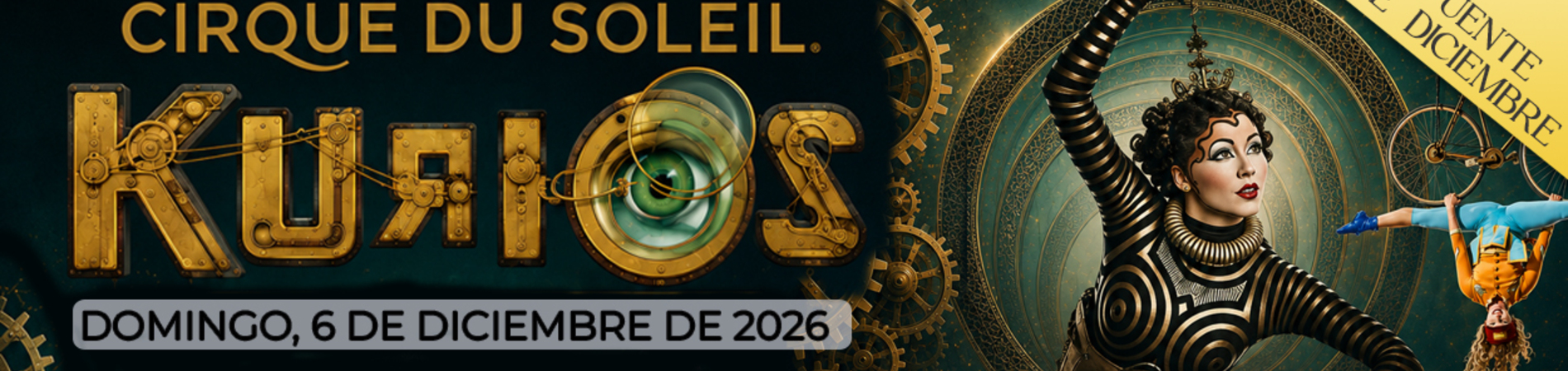 Slider_Cirque_Du_Soleil_Kurios_Domingo_6_de_Diciembre_de_2026_Puente_de_Diciembre_Costas_y_Paisajes