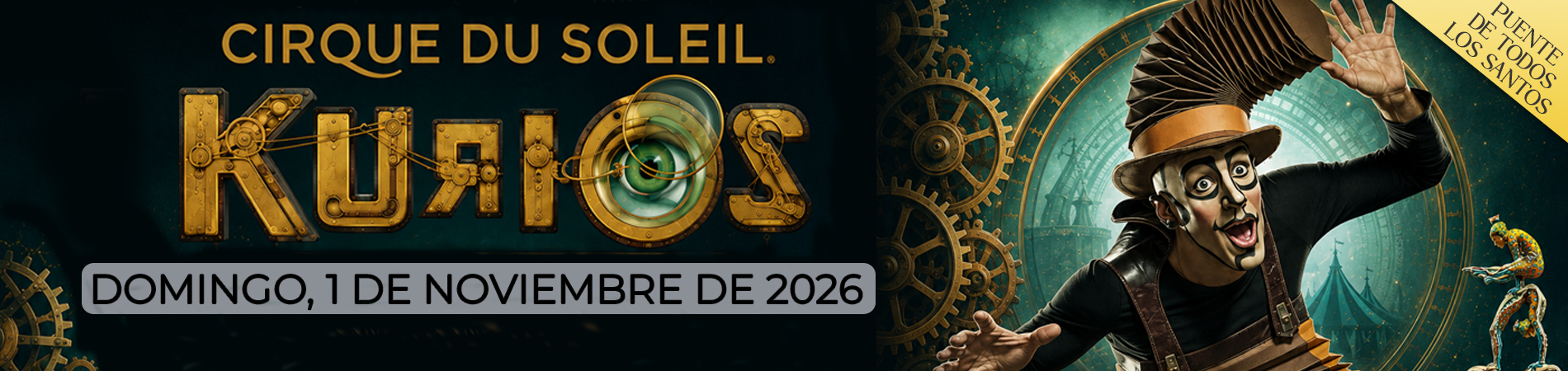 Slider_Cirque_Du_Soleil_Kurios_Domingo_1_de_Noviembre_de_2026_Puente_de_Todos_los_Santos_Costas_y_Paisajes